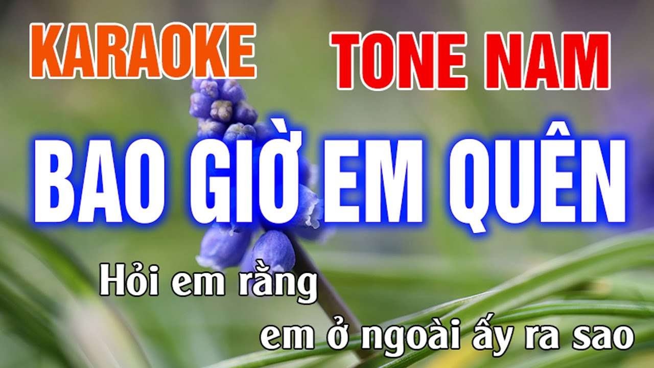 Bao Giờ Em Quên Karaoke Tone Nam Nhạc Sống l Phối Hay Dễ Hát l Thế Khang Organ