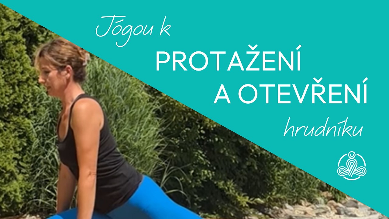 Jógou k protažení a otevření hrudníku - Dovolenkové pětiminutovky (3/9)