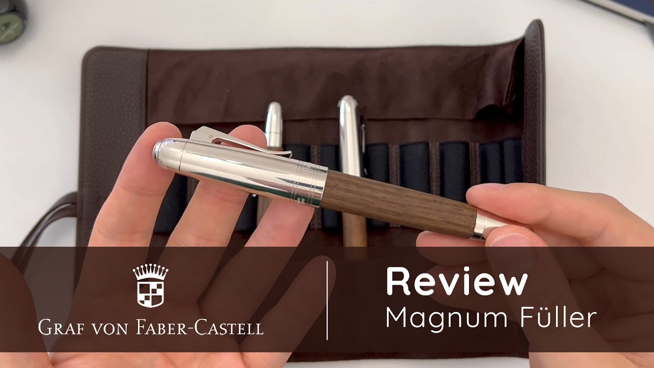 Graf von Faber-Castell Magnum |&nbsp;Magnum F&uuml;ller | Review