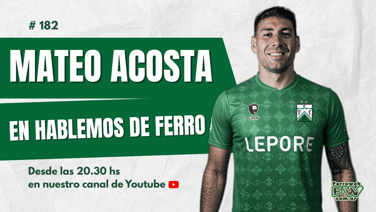 MATEO ACOSTA EN EL PRIMER PROGRAMA DEL AÑO | PGM 182 - Temp. 5 #HABLEMOSDEFERRO
