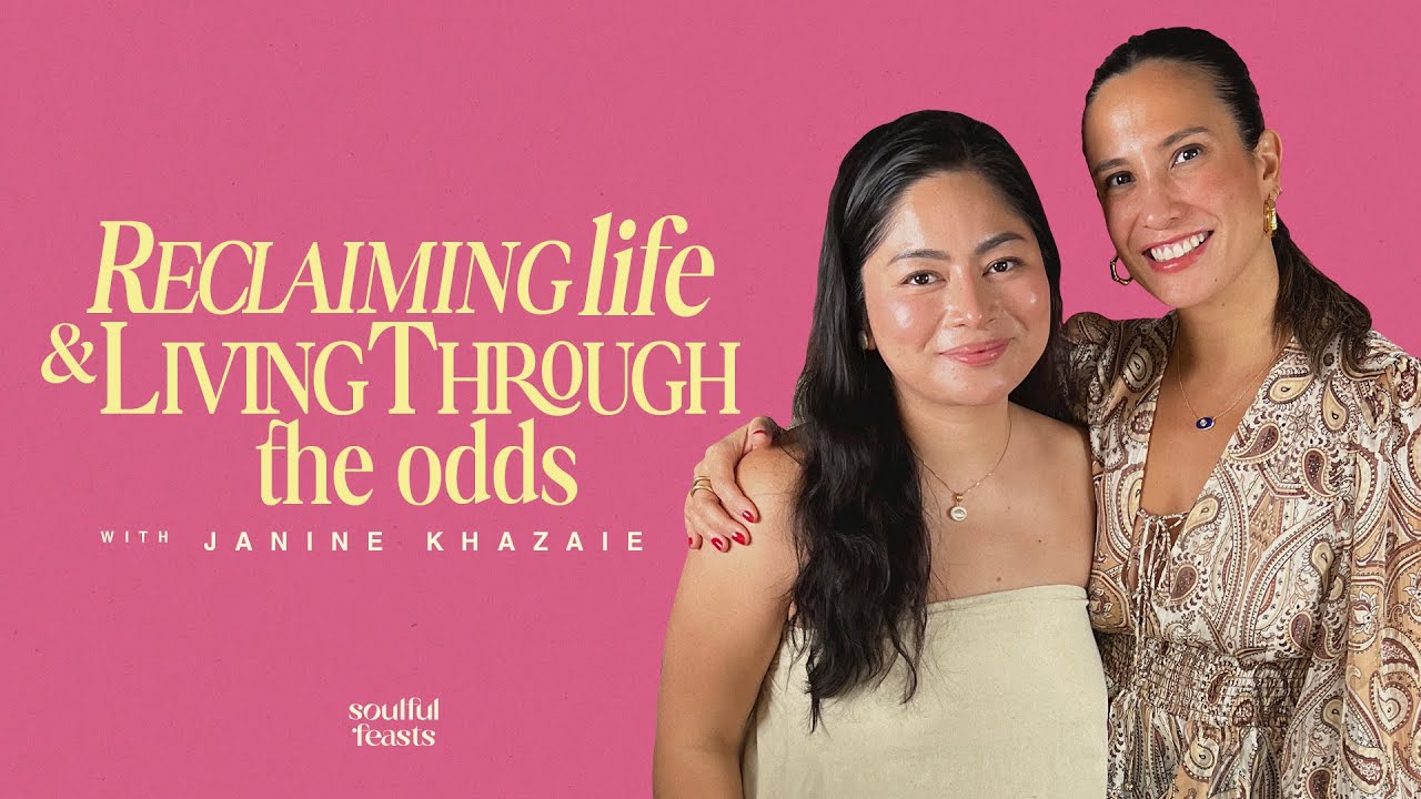 Reclaiming Life and Living Through the Odds with Janine Khazaie