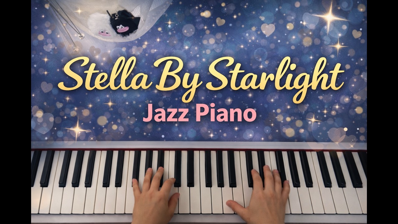 Stella By Starlight/Victor Young/Jazz Piano