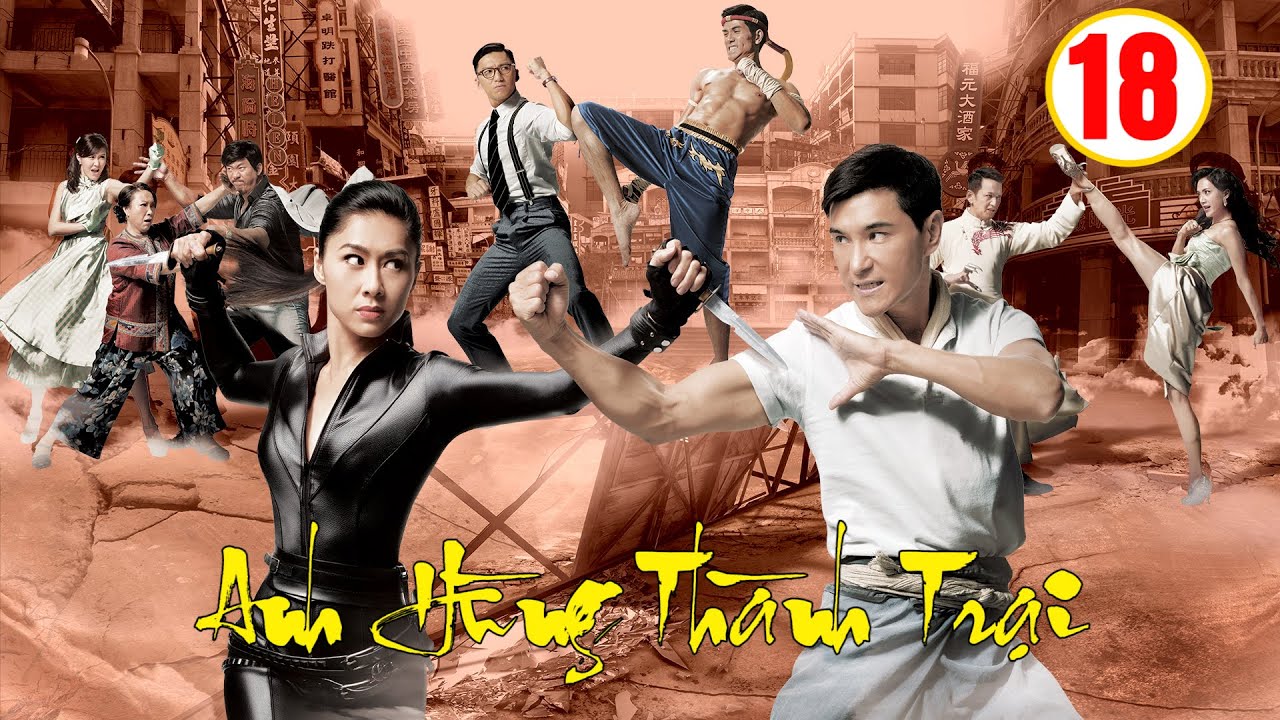 Anh Hùng Thành Trại tập 18 (tiếng Việt) |Trần Triển Bằng, Hồ Định Hân, Viên Vĩ Hào | TVB 2016