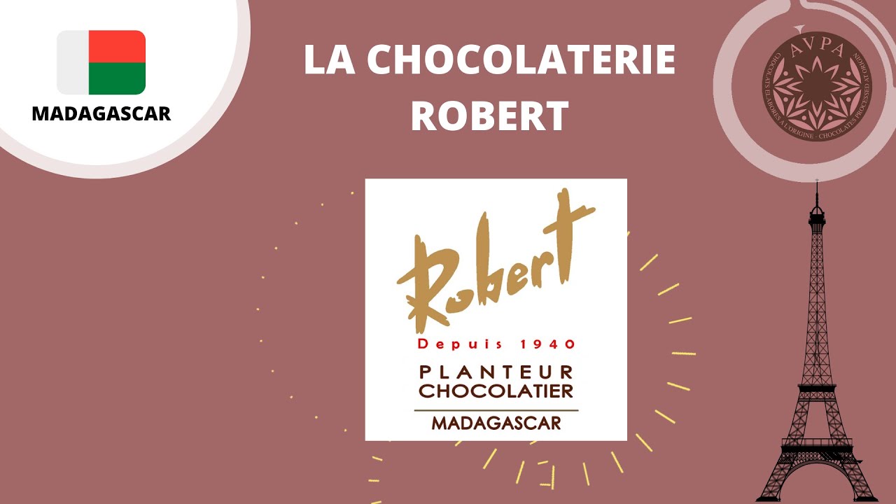 CHOCOLATERIE ROBERT ,Madagascar