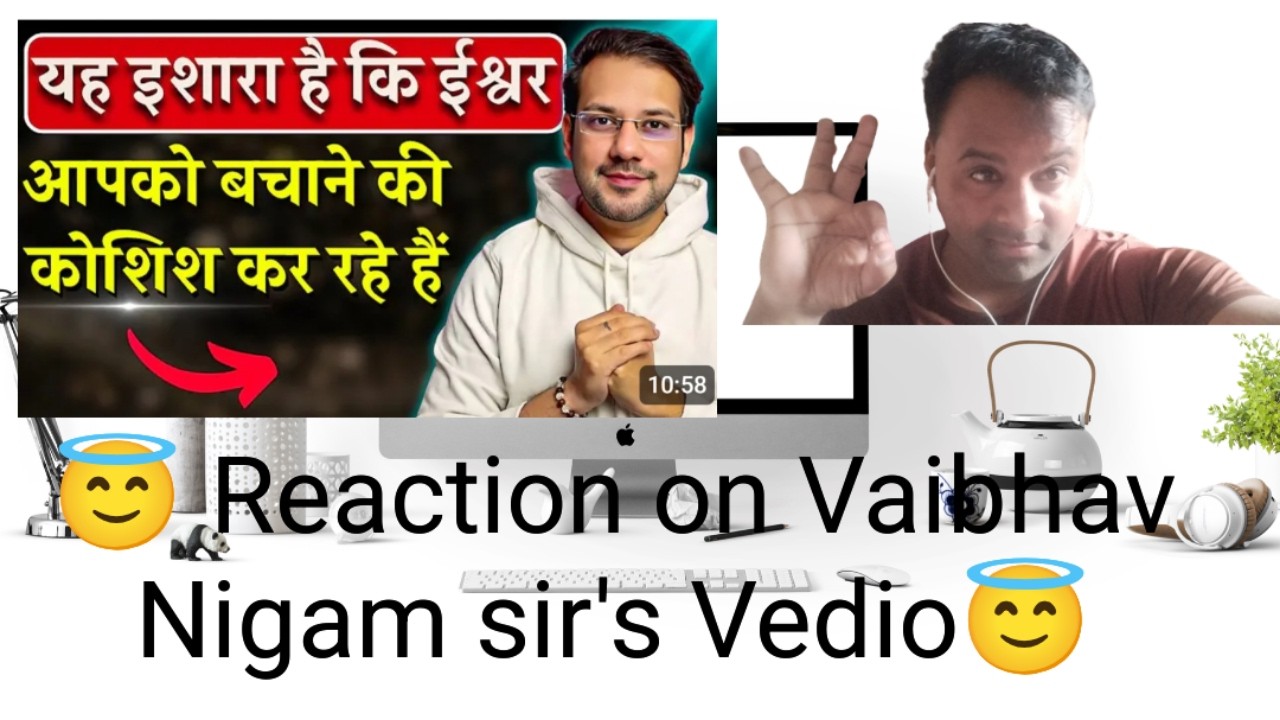 Vaiibhav Nigam's Motivation Vedio Reaction
