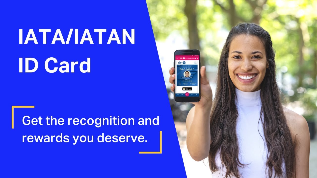 IATA/IATAN ID Card – Your expertise should be recognized and rewarded