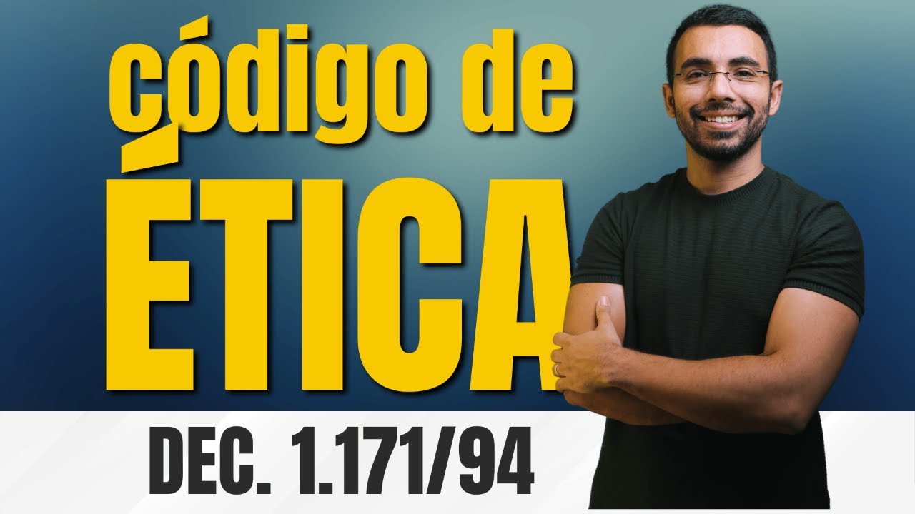 Código de Ética - Decreto 1.171/94 - Resolução de Questões