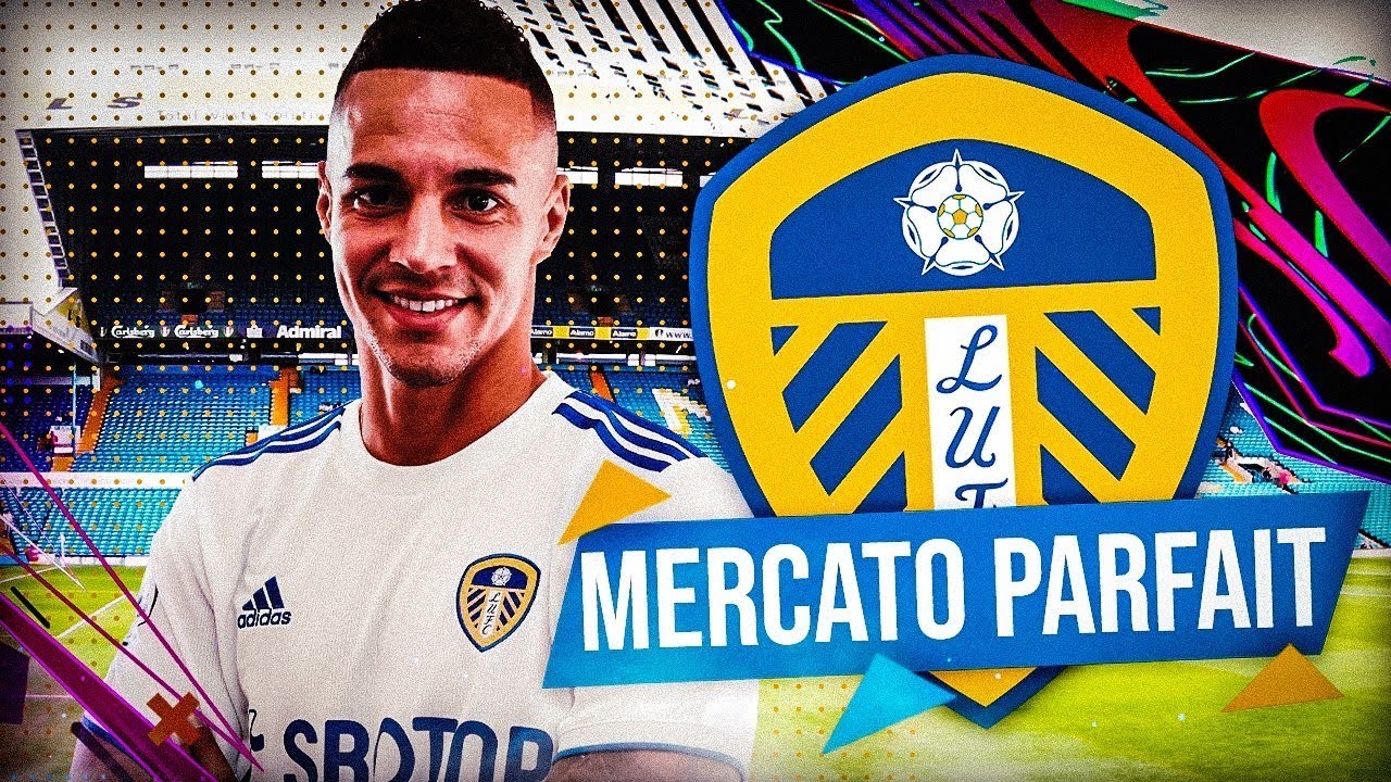 FIFA 21| MERCATO PARFAIT: LEEDS UNITED