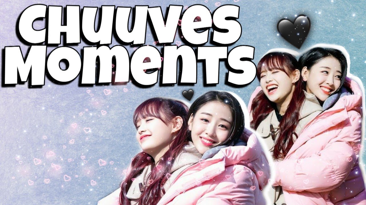 Six minutes of CHUUVES being cute while we stay home and be lonely