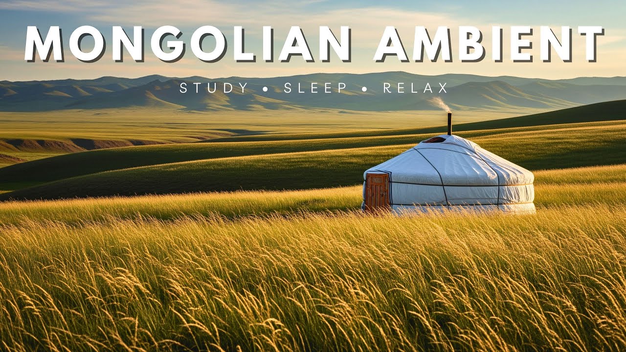 🔴 Mongolian Ambient Music - Relaxing Throat Singing for Study, Sleep, Meditation