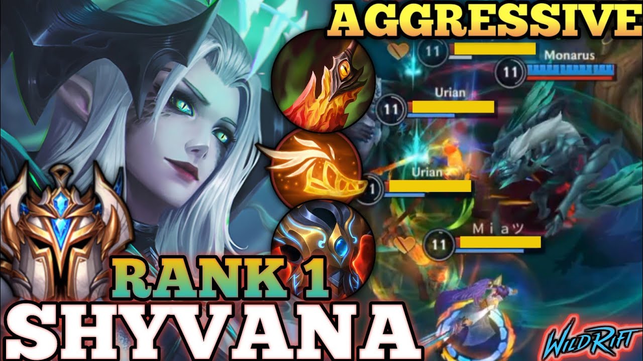 SHYVANA UNDERRATED HYBRID BUILD! AGGRESSIVE MVP PLAY - TOP 1 GLOBAL SHYVANA BY Monarus - WILD RIFT