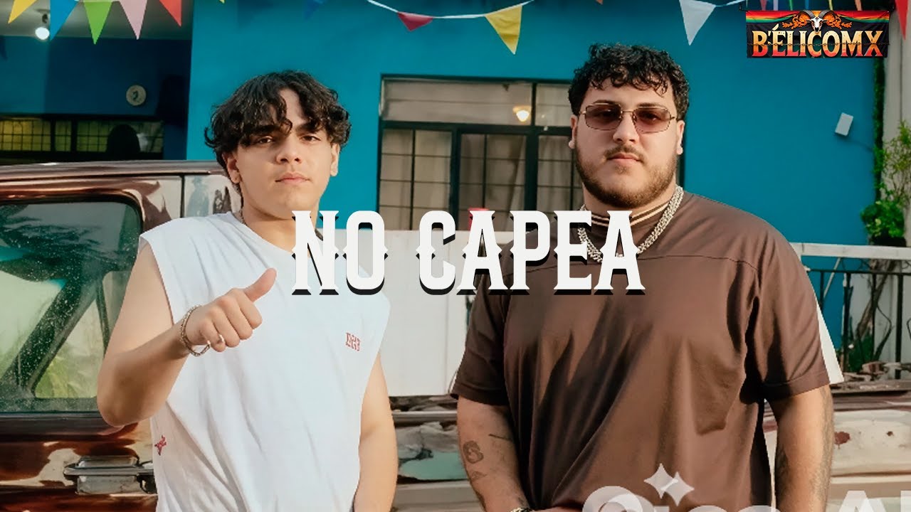 Xavi, Grupo Frontera &ndash; No Capea (Letra)