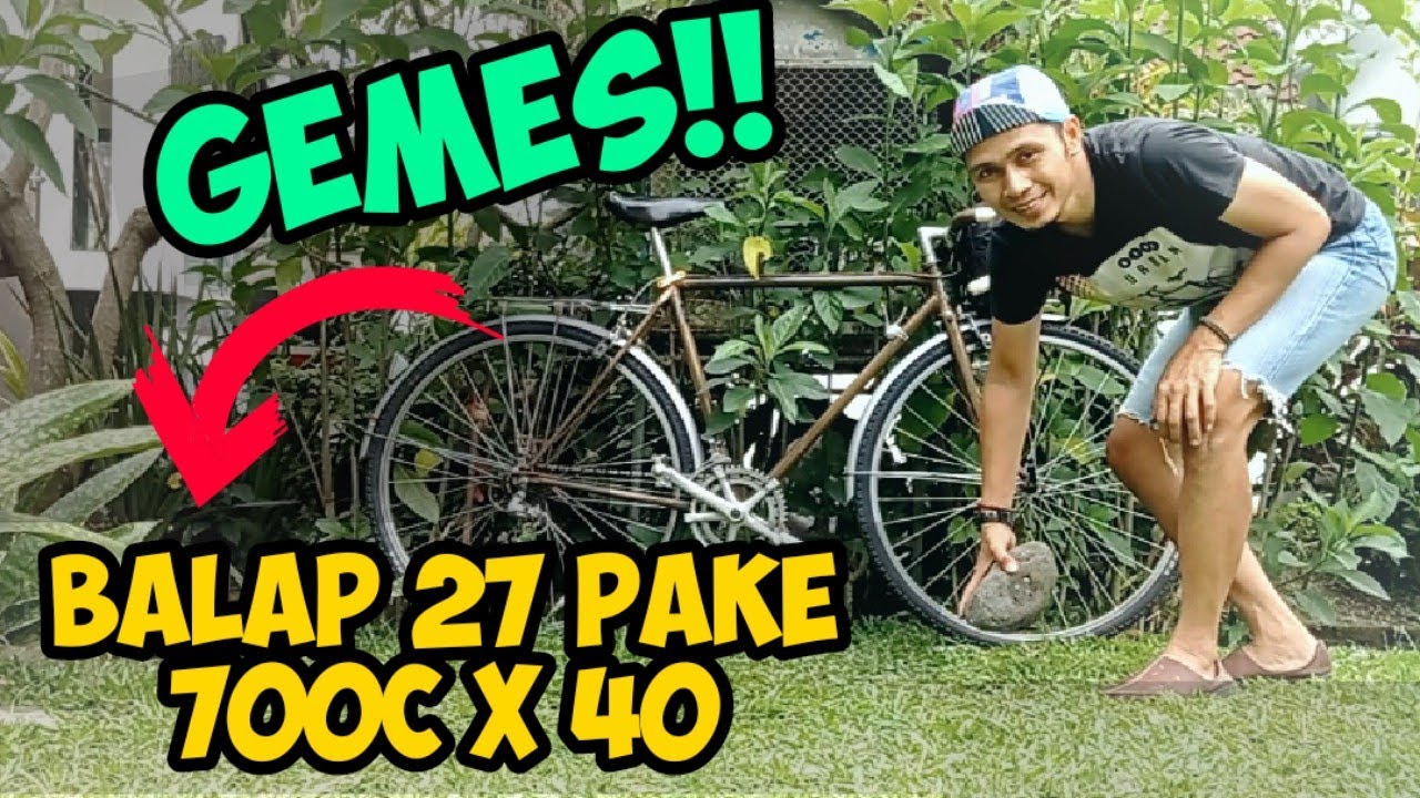 GRAVEL BIKE Build Basic Balap Jadul 27 | Aplikasi Ban 700c x 40