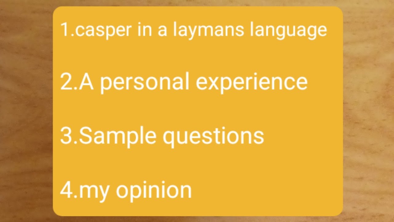 CASPER EXAM,explained in the simplest language ever.