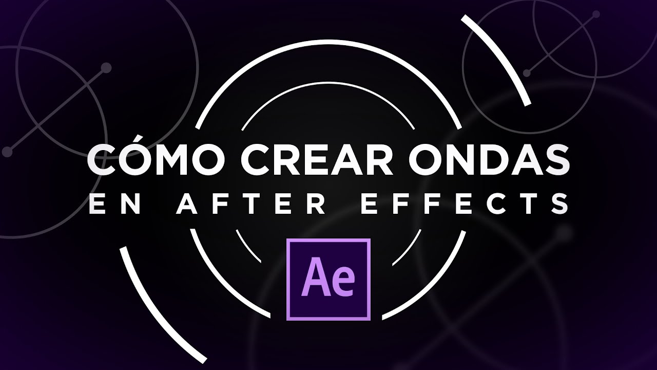 C&oacute;mo Crear Ondas Animadas en After Effects | TUTORIAL INTERMEDIO