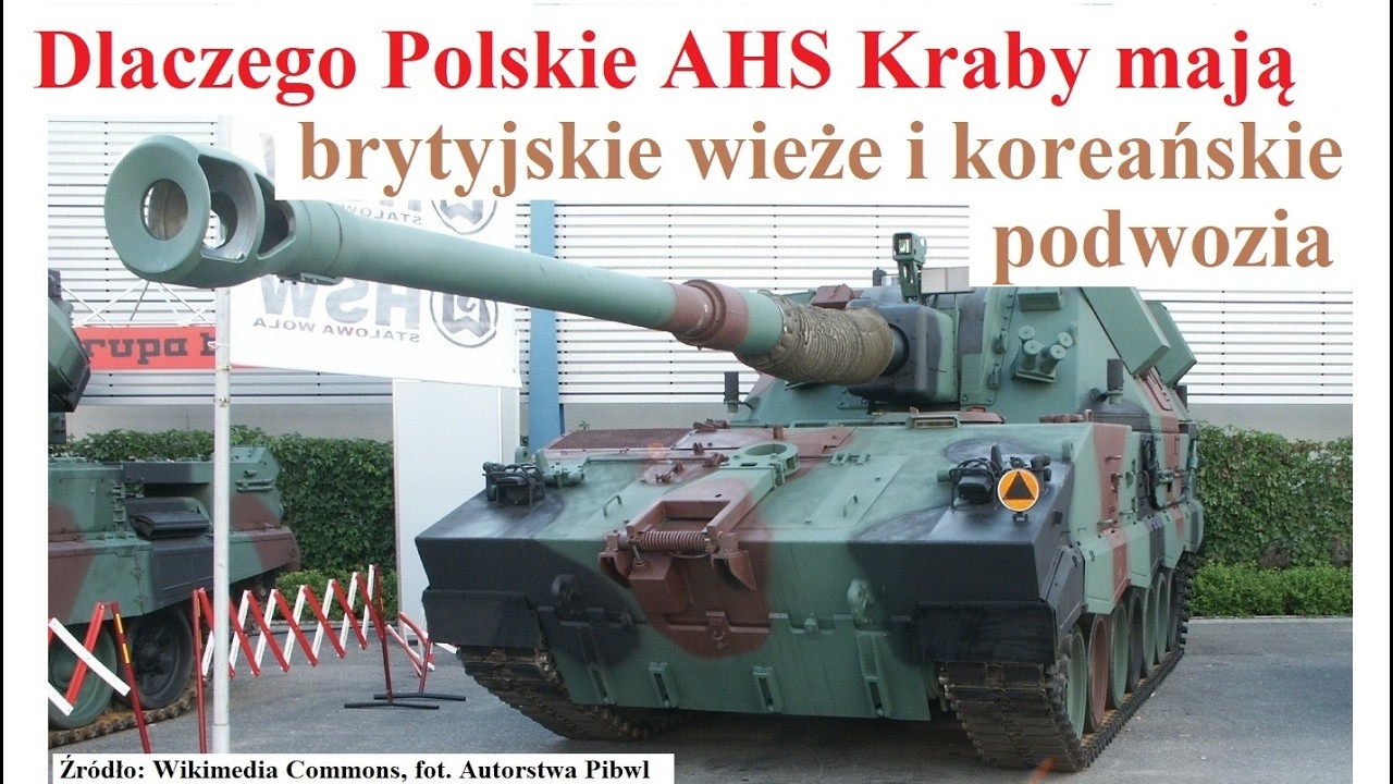 Dlaczego Polski AHS Krab ma brytyjską wieżę i koreańskie podwozie