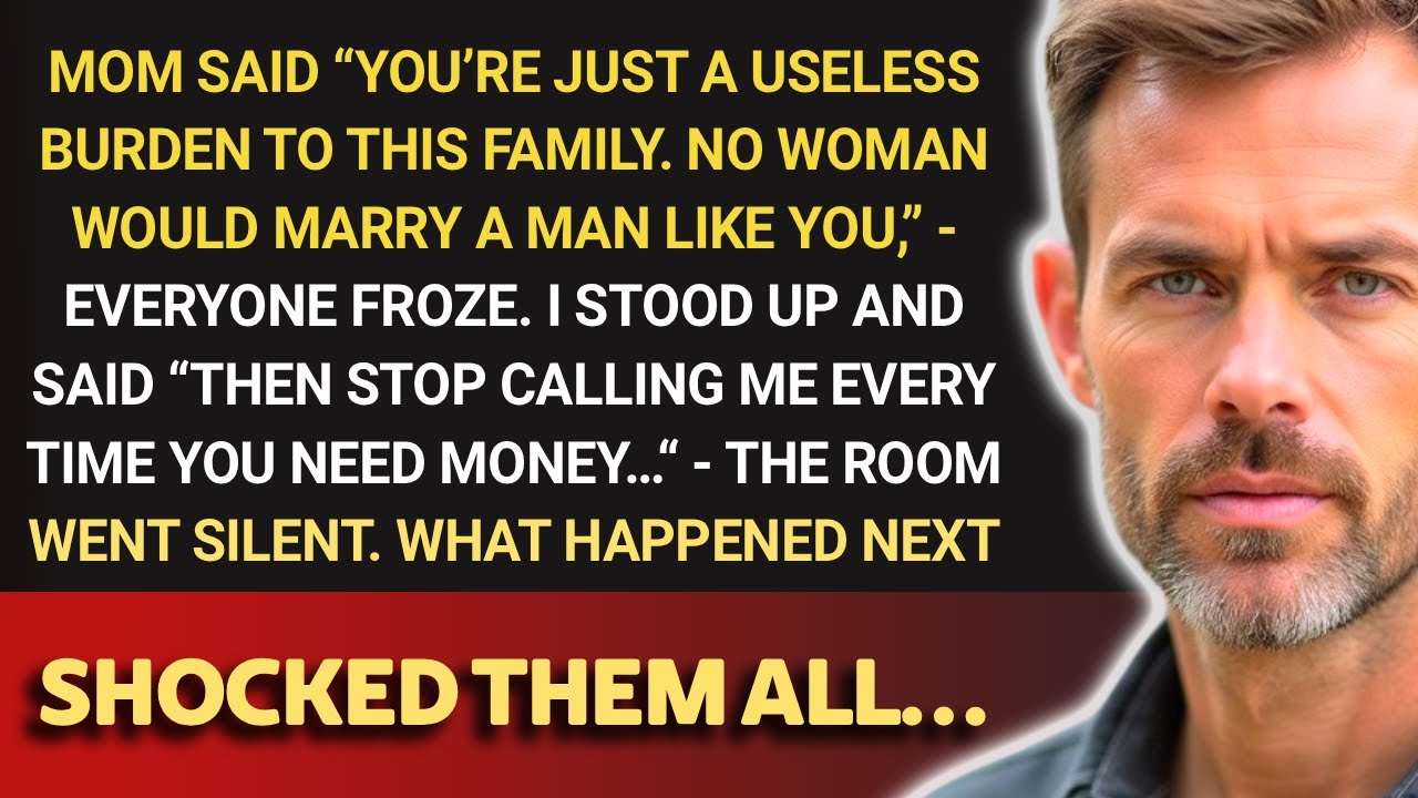 Mom said ‘you’re just a BURDEN to this family.’ I STOOD up and SAID then STOP calling me when…