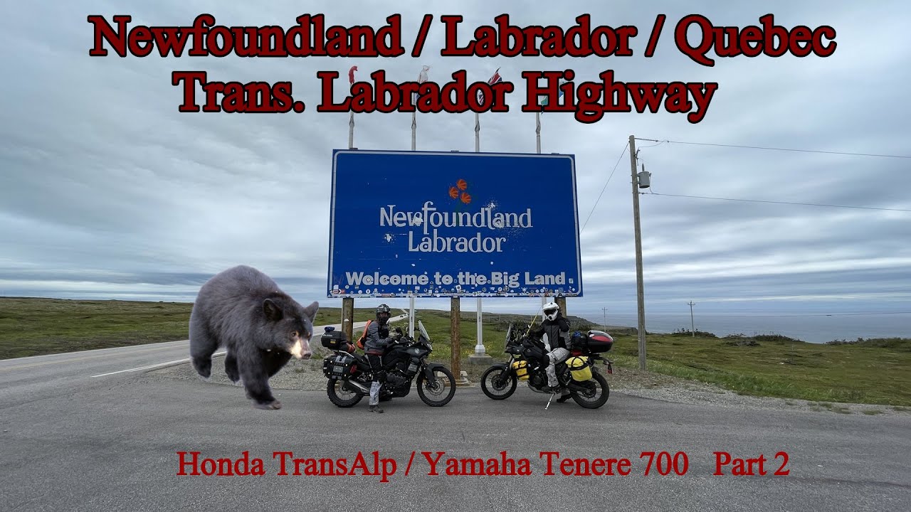 Trans Labrador Highway Motorcycle Adventure Pt.2 | Honda TransAlp Yamaha Tenere 700 Bears & Beauty