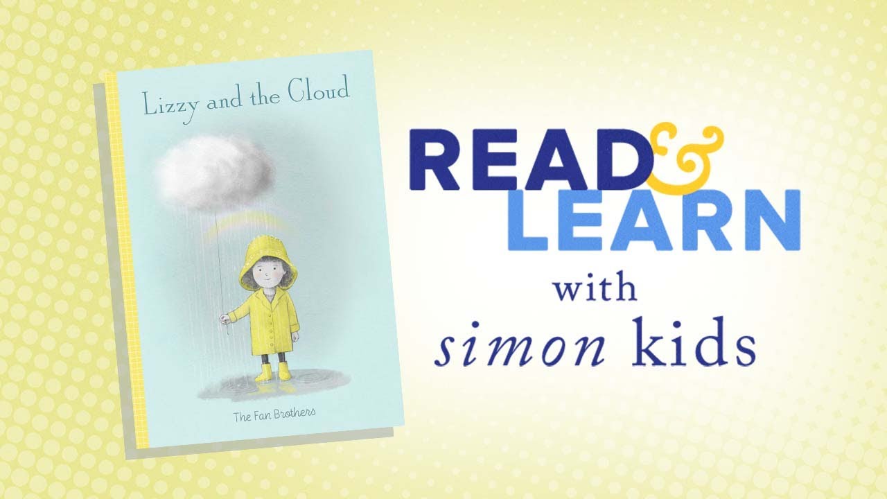 Lizzy and the Cloud Read Aloud with Authors Eric and Terry Fan | Read & Learn with Simon Kids