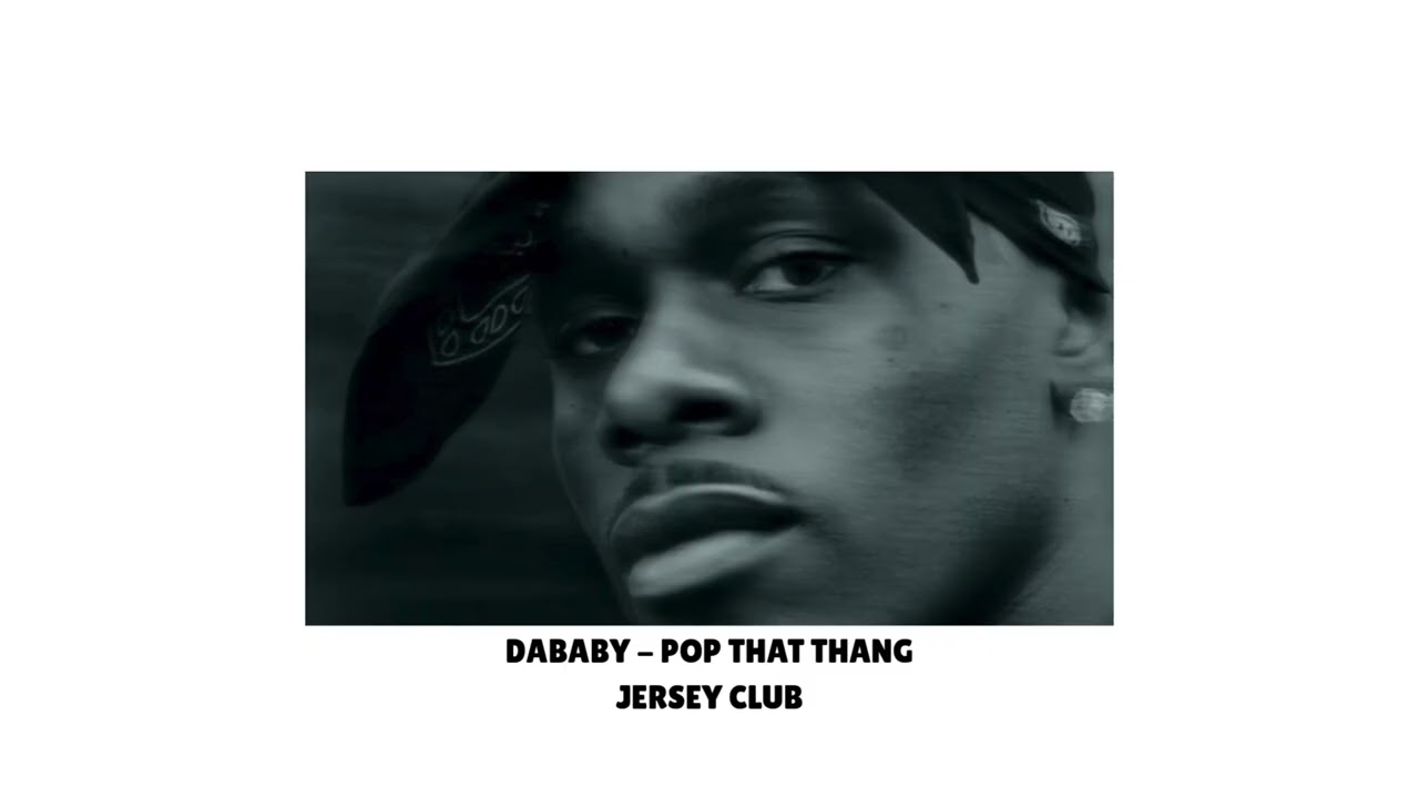 DABABY - POP THAT THANG (JERSEY CLUB)
