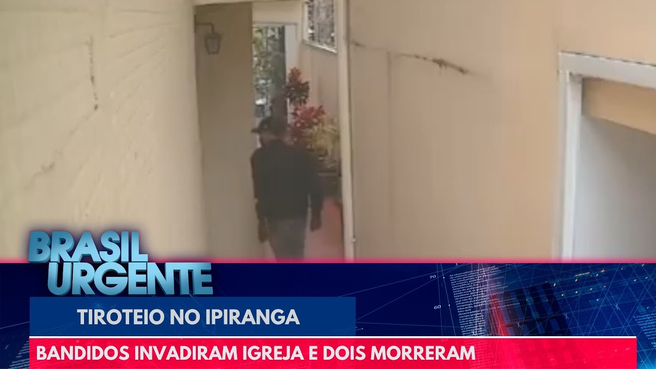 Tiroteio no Ipiranga: bandidos invadiram igreja e dois morreram | Brasil Urgente