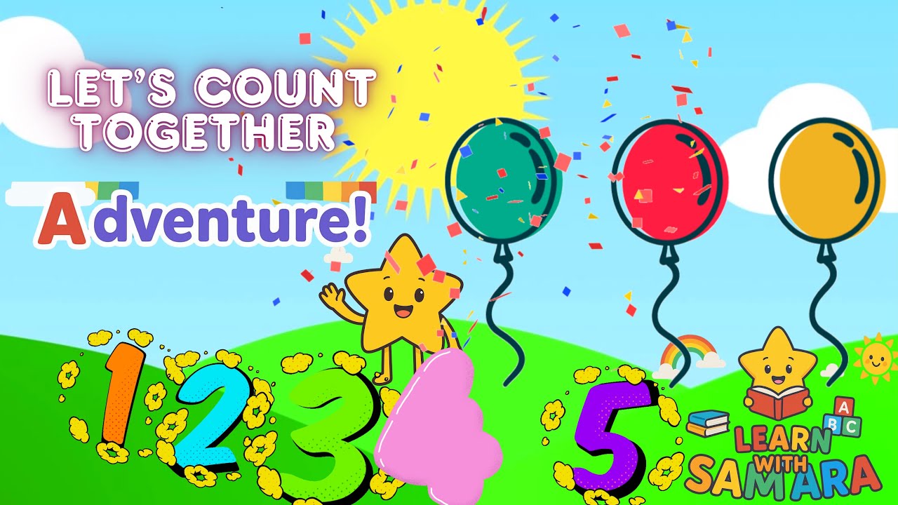 🌟 🎈🎊Counting 1 to 5 with Samara | Fun Numbers Adventure for Kids 🎉🔢