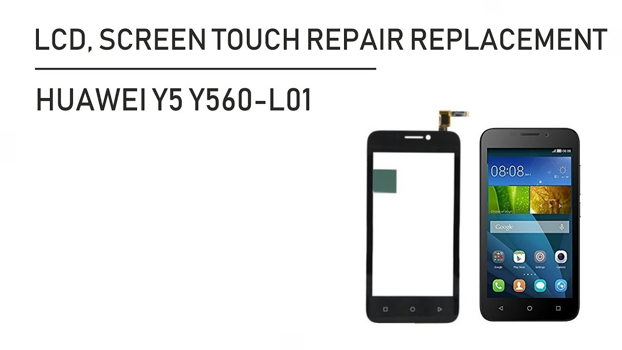 Huawei Y5 Y560-L01 Touch Screen Digitizer Replacement Repair