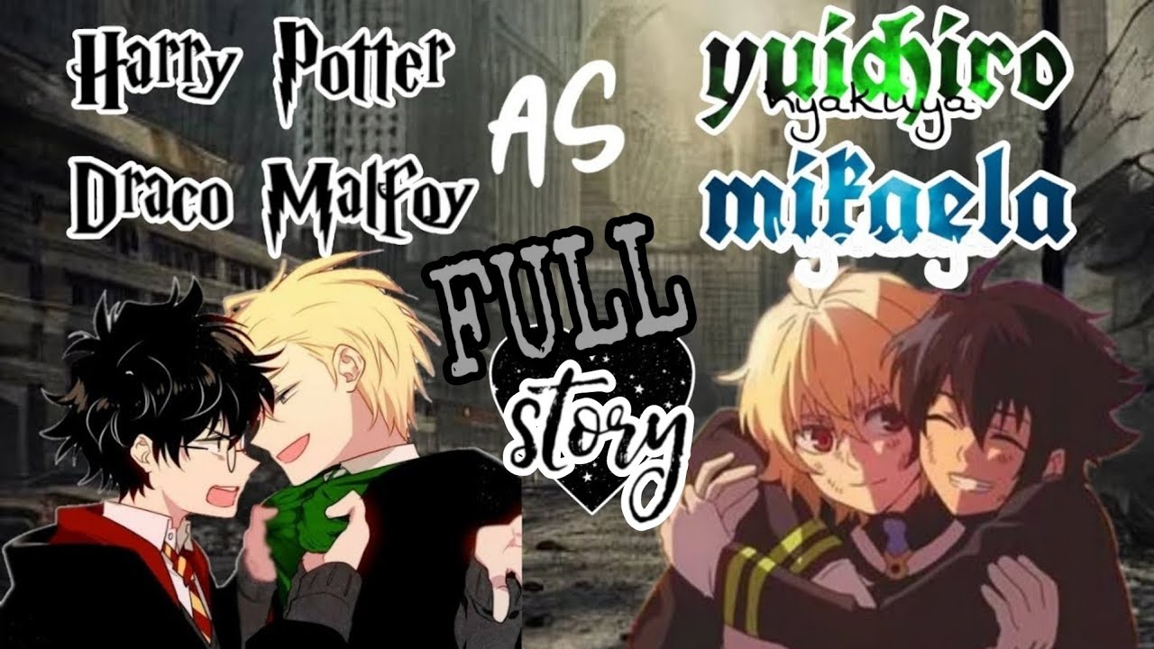 Harry as Yuu, Draco as Mika FULL STORY