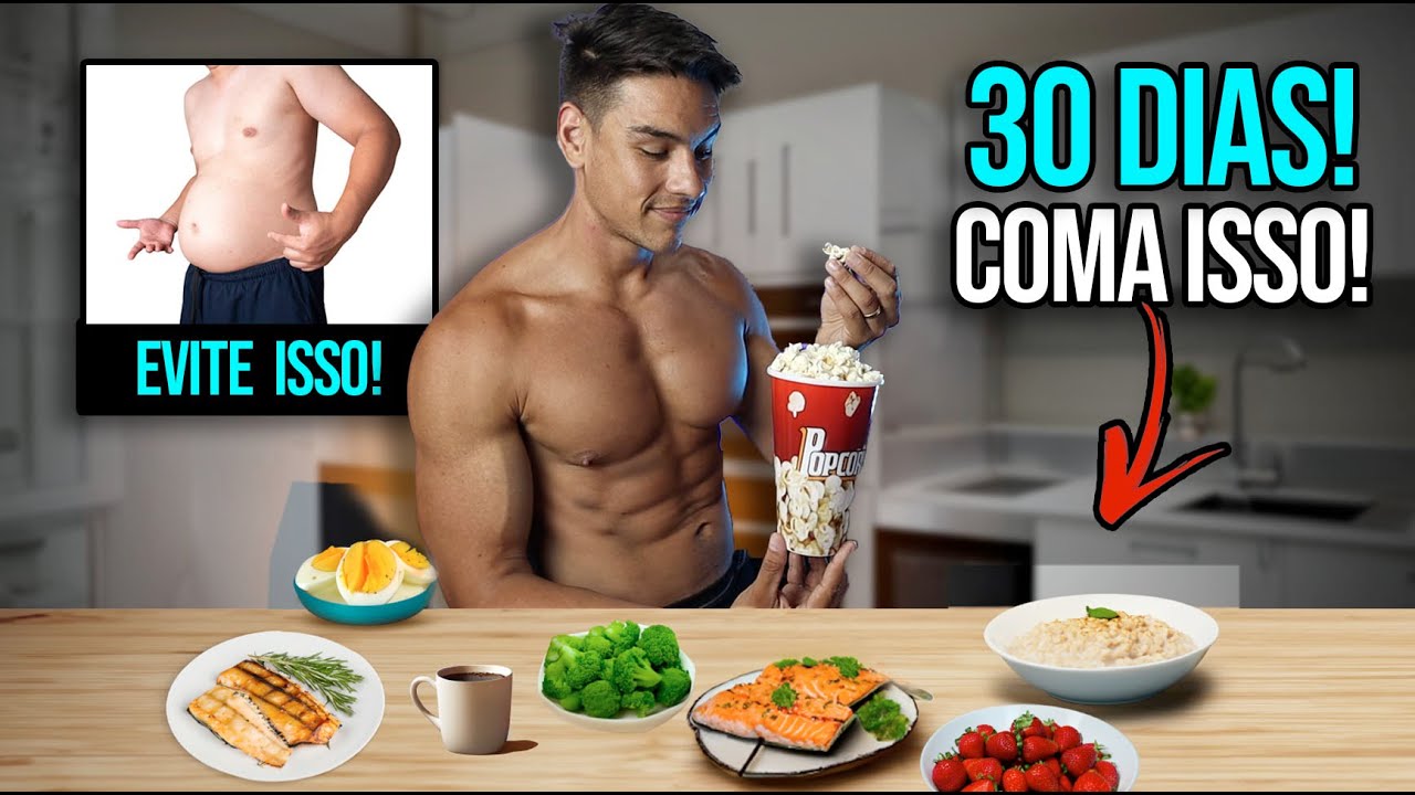 10 Alimentos PARA MUDAR VISIVELMENTE seu corpo em 30 dias.