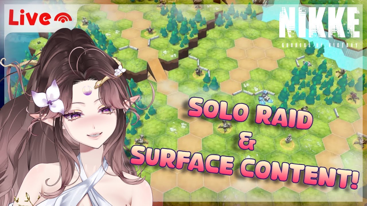 🔴 MORE MINI GAME, STARTING SURFACE CONTENT & SOLO RAID TIME! ♡ Goddess of Victory: NIKKE