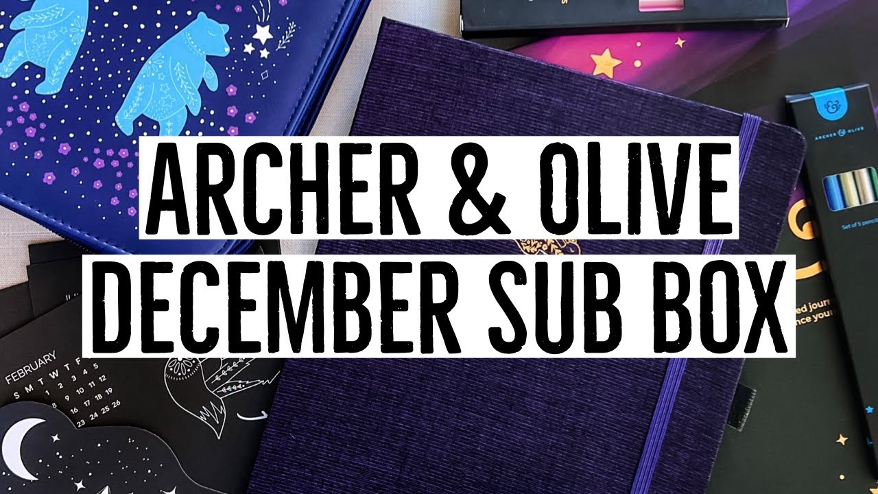Archer & Olive December 2021 Subscription Box - Unboxing and Review | Bullet Journal Haul