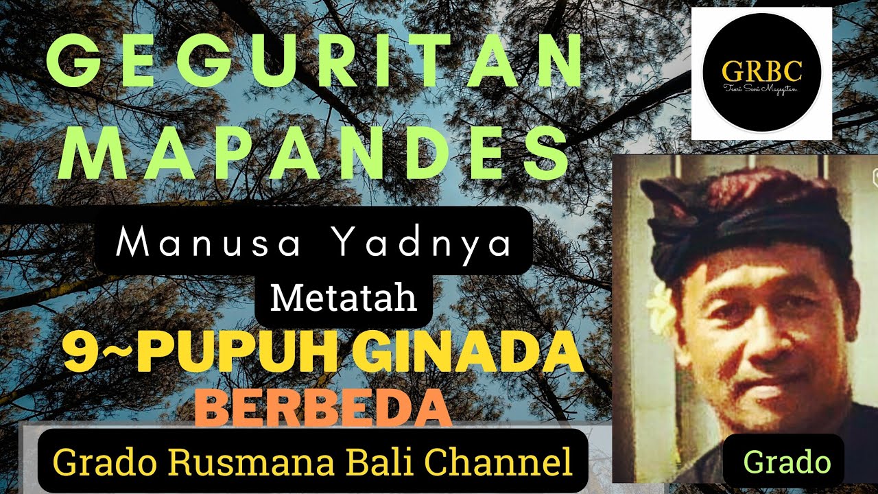 GEGURITAN MAPANDES-METATAH(MANUSA YADNYA) 9~PUPUH GINADA BERBEDA@grbc19