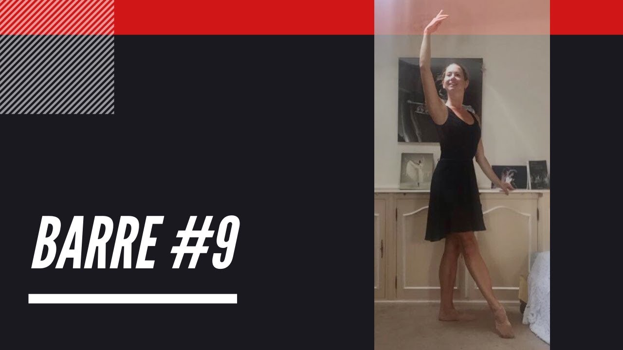 Exercices Barre Danse Classique - Niveau Intermédiaire/Avancé - #9 I Noëllie Coutisson