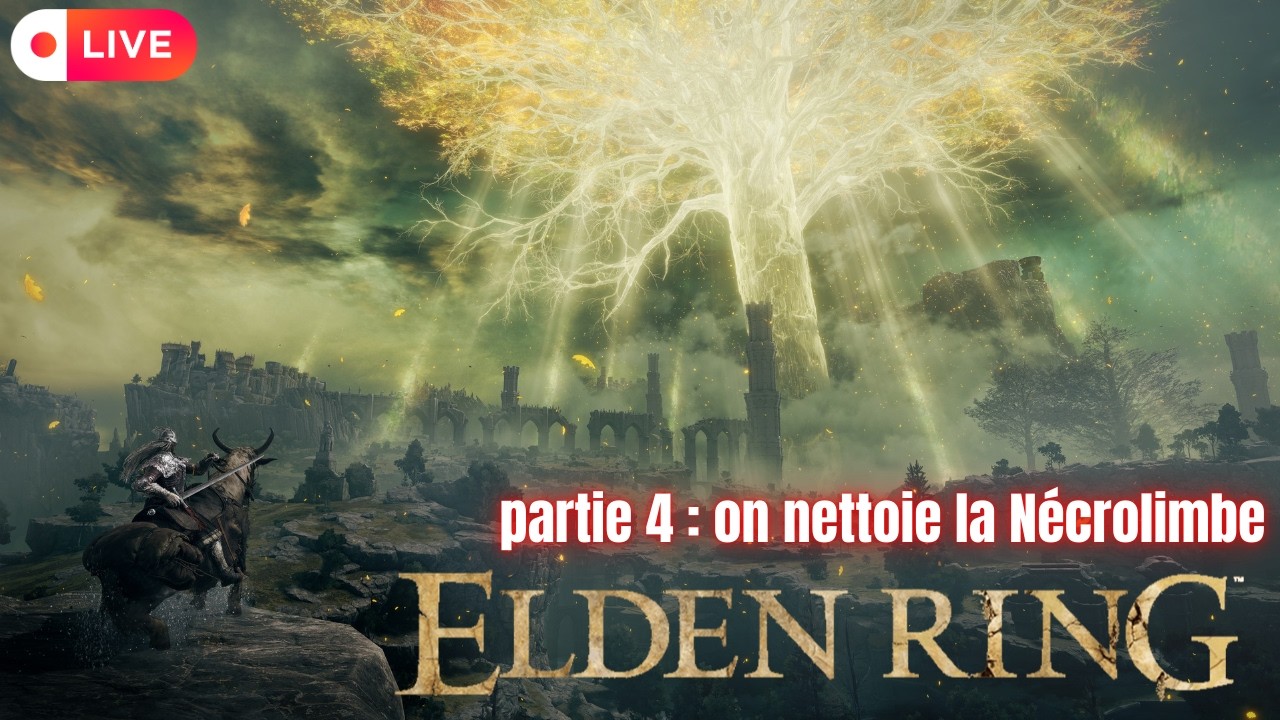 🔴Elden Ring : On fait tous les boss de Nécrolimbe (et rush 300 abonnés)