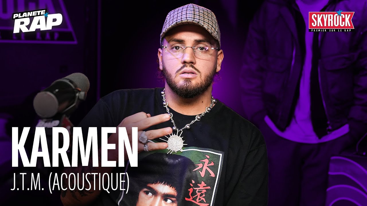 Karmen - J.T.M. (acoustique) #PlanèteRap