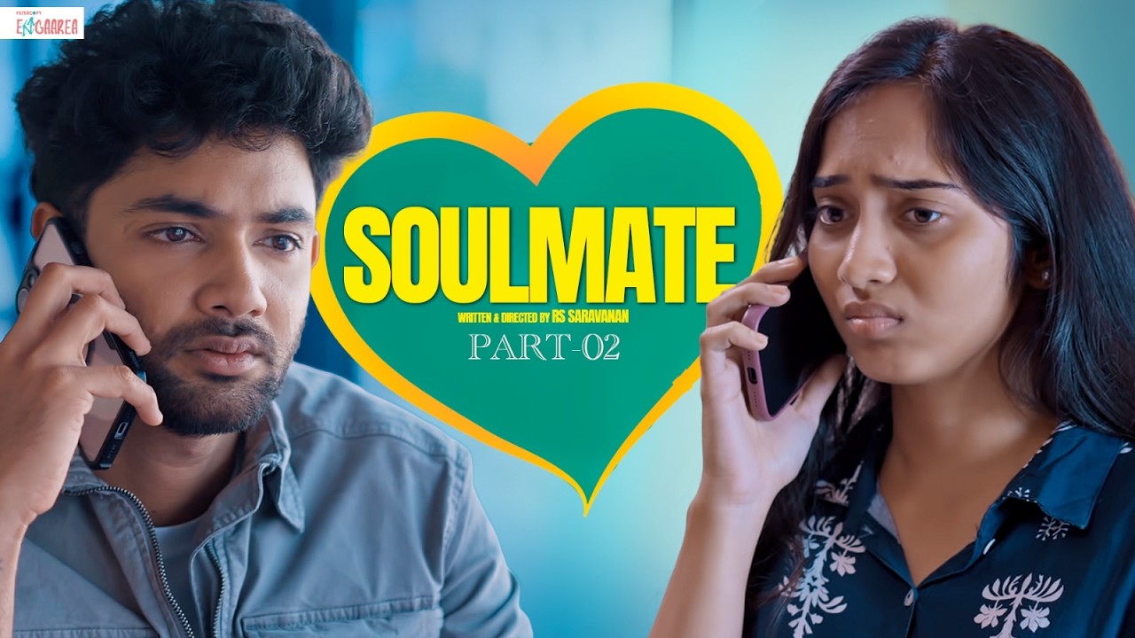Soulmate - Part 2 | Ft. Rg Ram & Divya Vijayakumar  | FilterCopy Enga Area | Tamil Web Series