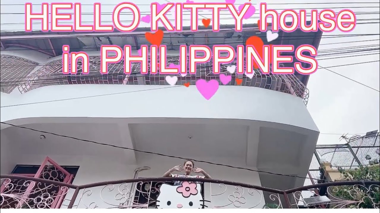 my HELLO KITTY house in PHILIPPINES