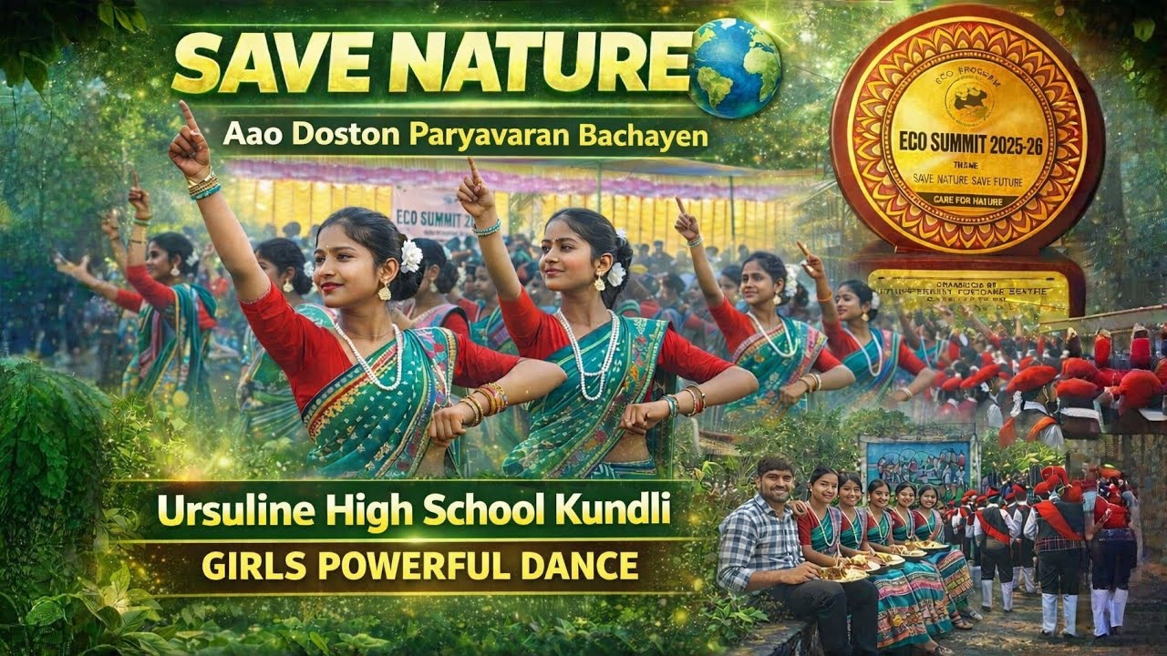 Aao Doston Paryavaran Bachayen | Ursuline High School Kundli Girls Powerful Dance। Eco Summit 