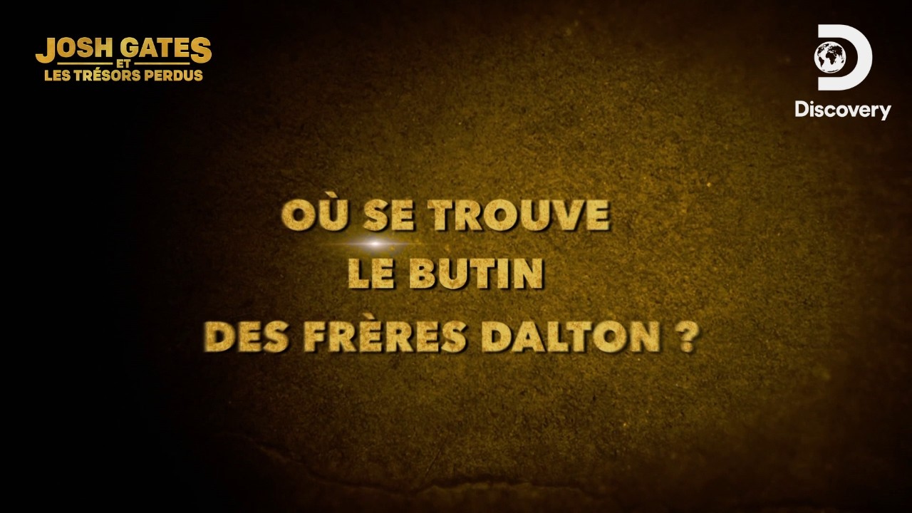 Le trésor perdu des Dalton : une expédition au cœur du Far West 💰Josh Gates et les trésors perdus