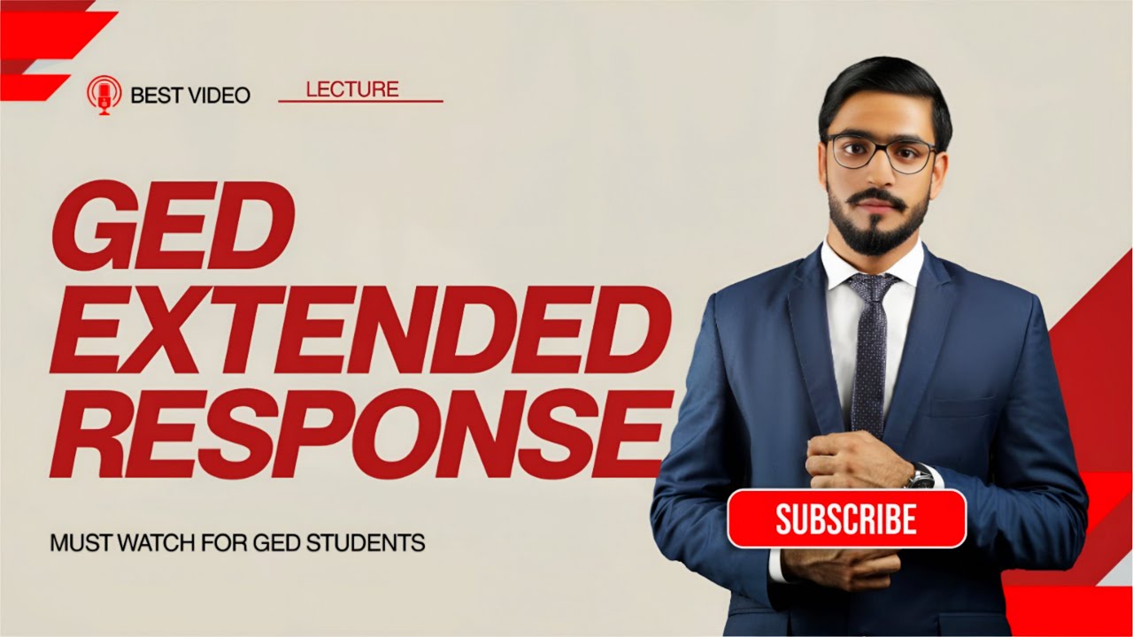 GED Extended Response 2026 Full Overview for Beginners GED ENGLISH Lecture in English