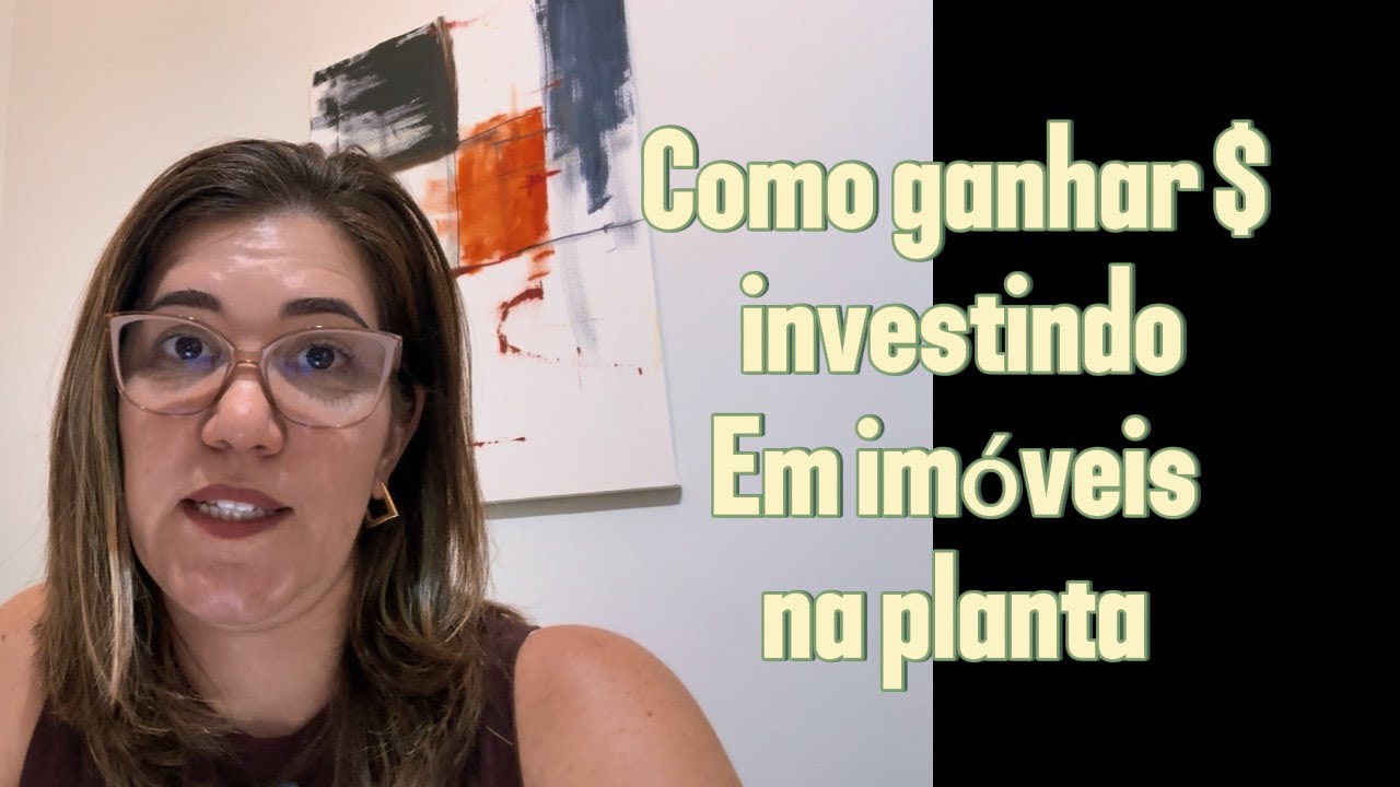 Comprar imóvel na planta é a melhor estratégia pra render seu dinheiro. 