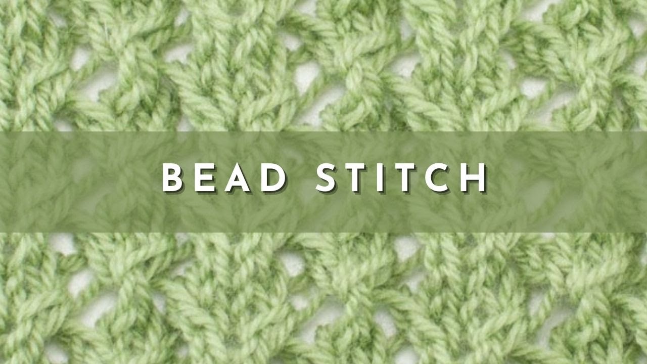 How to Knit the Bead Stitch | Knitting Stitch Pattern | English Style