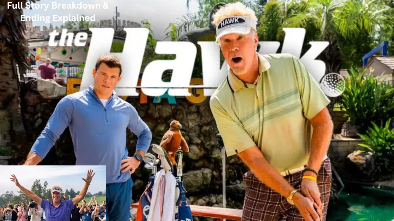 THE HAWK (2026)Full Movie Breakdown| Will Ferrell&rsquo;s Craziest Golf Comeback Full Story& Ending Recap.