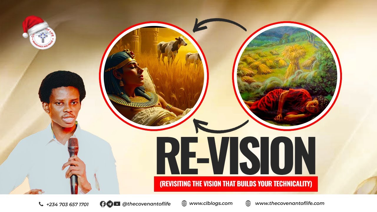 RE-VISION (REVISITING THE VISION THAT BUILDS YOUR TECHNICALITY) || OLUWATOBILOBA OSHUNBIYI || CL