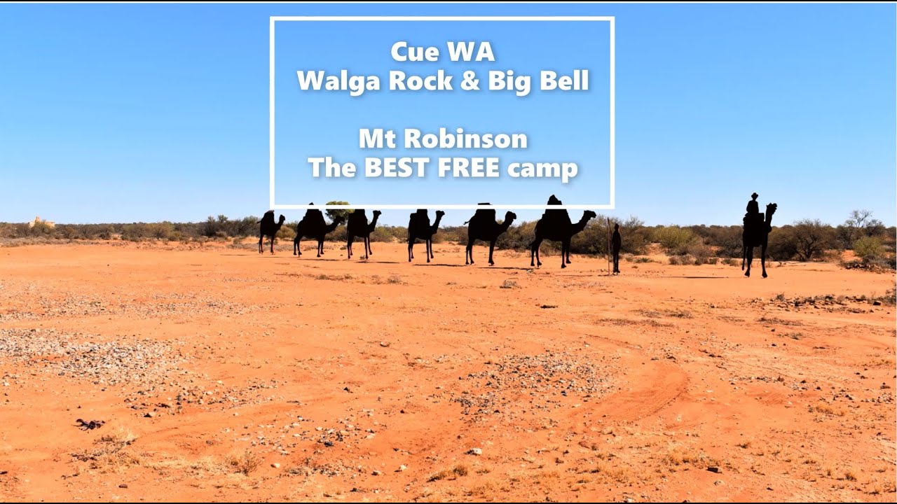 Trippin Around Aus - Historic Cue WA - And some of the Best Free Camps ever!