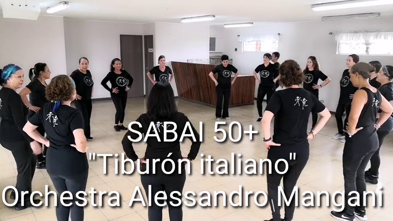 Tiburón italiano/Orchestra Alessandro Mangani/SABAI 50+®/Mayores de 50 años/Coreo: Ghiselle Murillo/