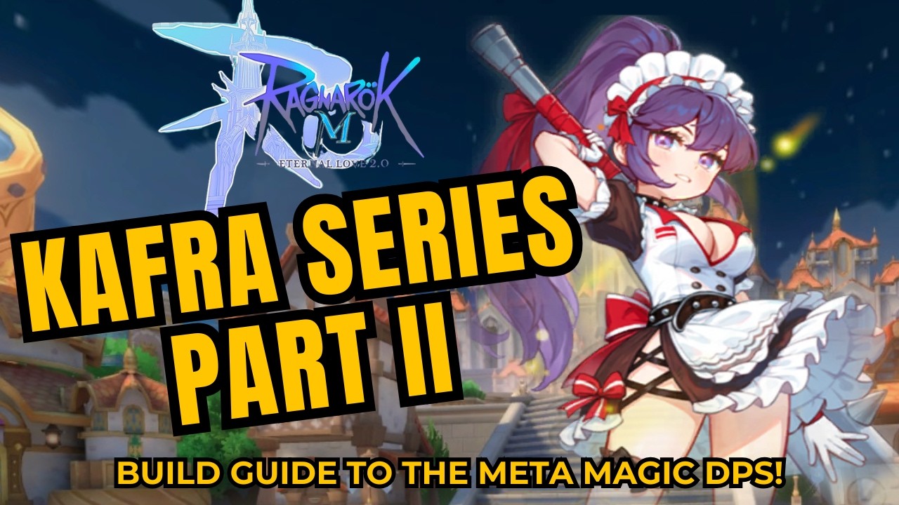 INHERITANCE SKILLS: THE KAFRA SERIES [Ragnarok M: Eternal Love / ROM / Ragnarok Mobile]