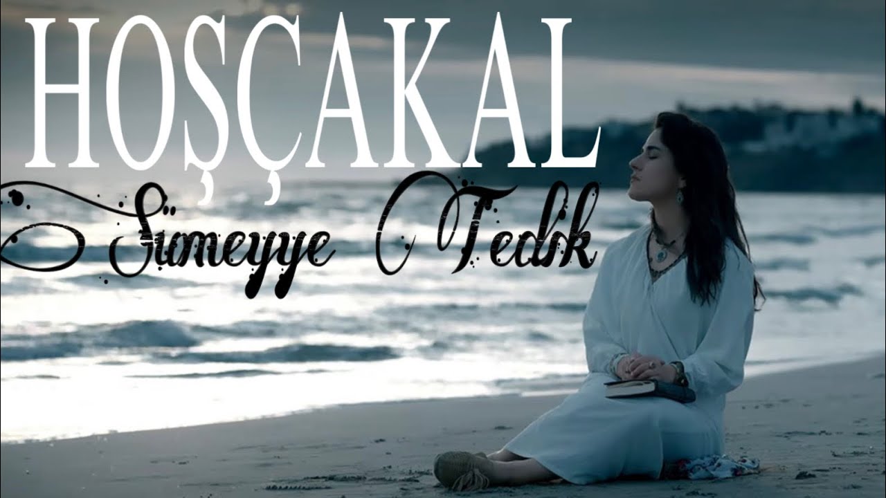 Sümeyye Tedik -  Hoşçakal / Birtanem  [Official Music Video]