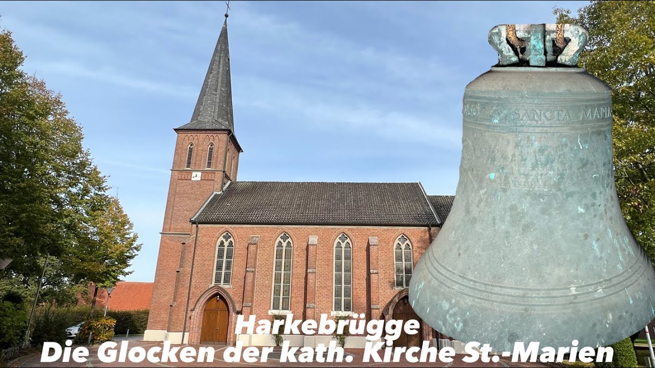 Harkebrügge I Kath. Kirche St. Marien I Präsentation der Glocken