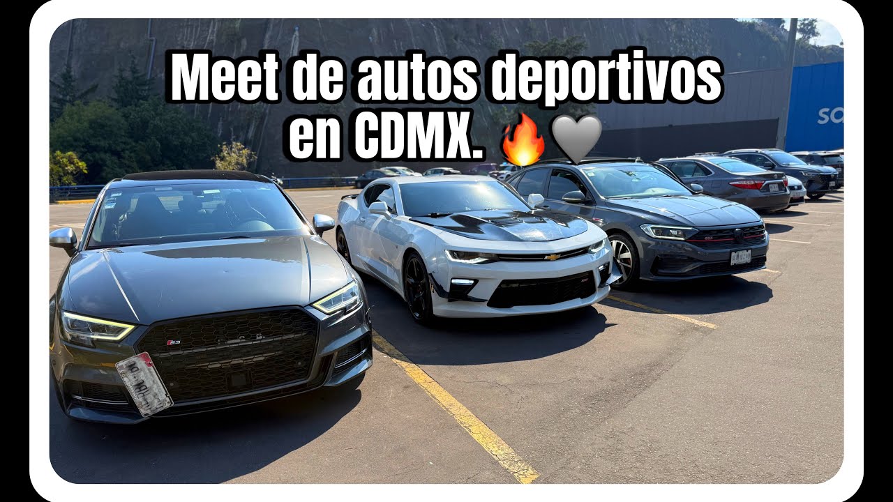 VLOG MEET DE AUTOS DEPORTIVOS EN SANTA FE CDMX || CARLITOS GV 